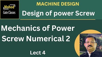 Design of power Screw 04 Mechanics of Power Screw Numerical  2