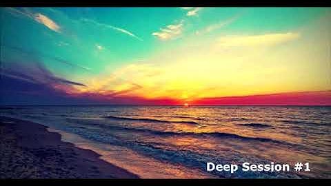 Deep Session #1