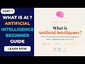 what is artificial intelligence AI for beginner complete guide