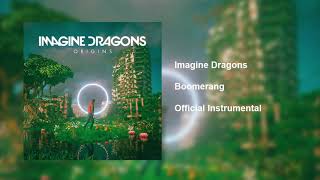 Imagine Dragons - Boomerang (Official Instrumental)