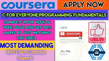 Coursera : C For Everyone : Programming Fundamentals Week 2 And Week 3 Quiz