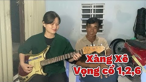 Xàng xê 8c & Vọng cổ 1,2,6 Cẩm Tiên Đàn Guitar Phím Lõm - Hữu Kiệt trình bày