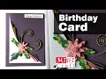 Paper Quilling Birthday Card | Beautiful Birthday Card | Paper Quilling Art | Greeting Card Idea