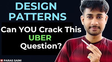 How I Solved Uber’s Tricky Design Pattern Interview Question | Real Example – Paras Saini