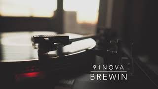 91nova - Brewin - chill deep hip hop beat 2021