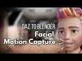 Daz To Blender Face Motion Capture Tutorial
