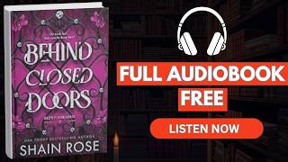 Behind Closed Doors by Shain Rose  [ Full Audiobook Free ]