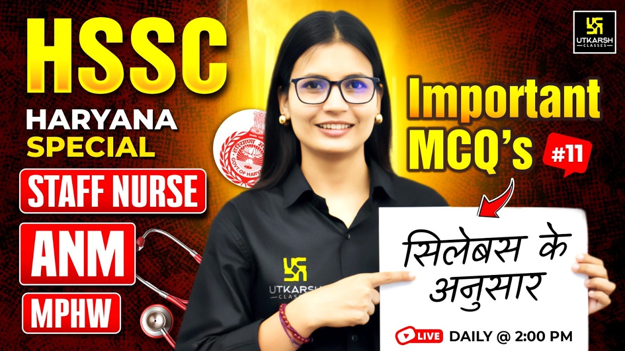 HSSC Staff Nurse & MPHW #11 | All State ANM Exams | Utkarsh Nursing Classes | Asha Ma'am