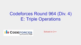 Triple Operations - Codeforces Round 964 (Div. 4) Problem E Solution