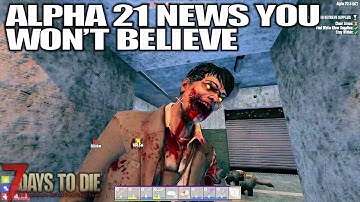 BIG Changes Coming in Alpha 21 | 7 Days to Die Alpha 20 Gameplay | Part 33