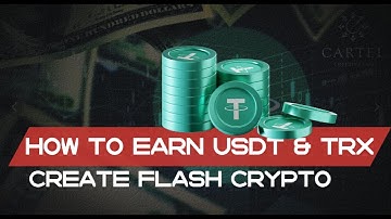 Create Flash USDT TRC20 | How to Earn USDT & TRX | USDT Mining App