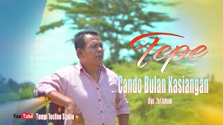 Cando Bulan Kasiangan - Zalmon Cipt. Zul Azham cover Tepe