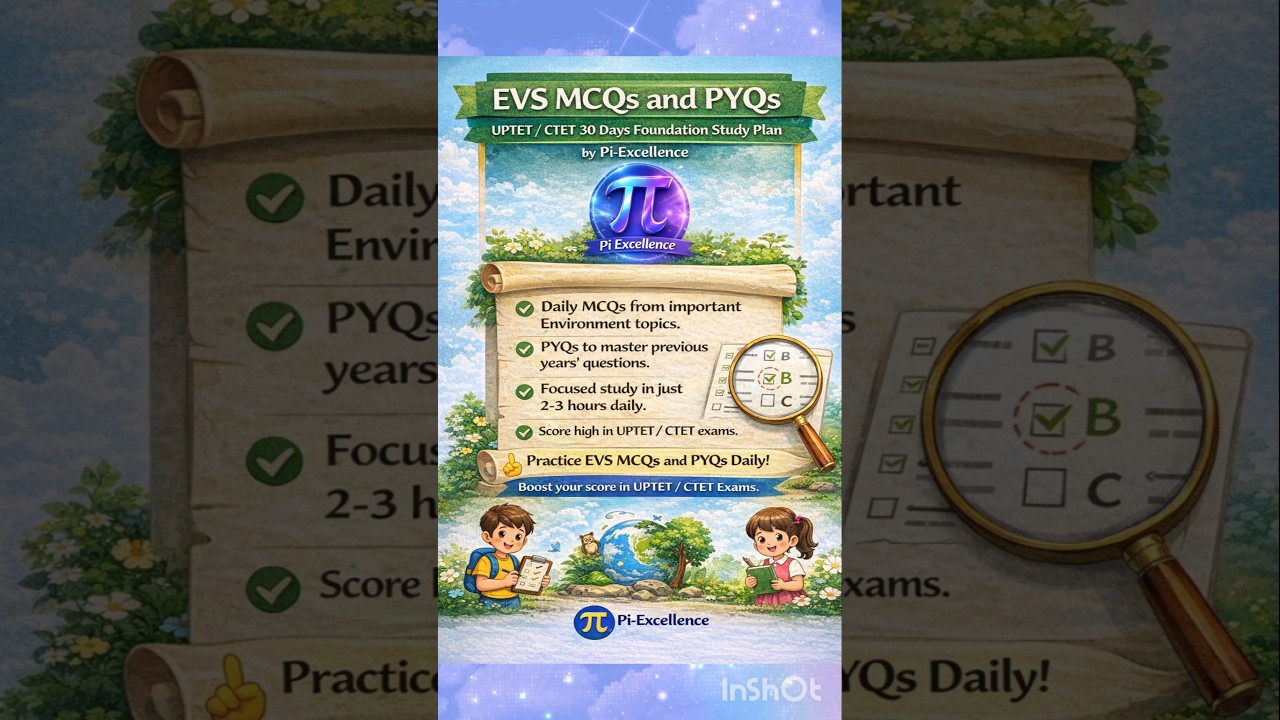 EVS PYQs & MCQs 🌱 | Our Environment | UPTET CTET | Pi-Excellence