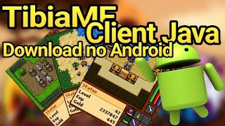 TibiaME - Como baixar cliente Java no Android!!