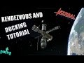 Kerbal Space Program | Rendezvous and Docking Tutorial 1.2 |
