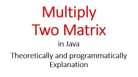 Multiply Two Matrix in Java - Hindi