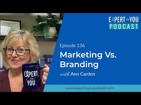Episode 136- Marketing Vs Branding