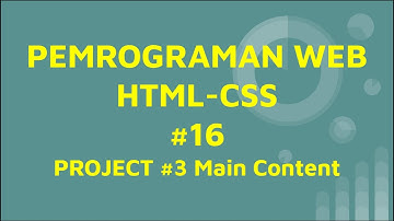 Materi Pemrograman Web html css bagian 16#Main Content