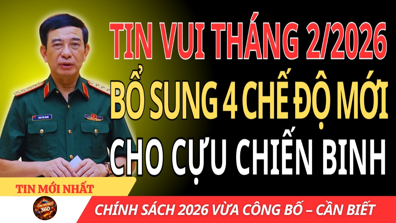 Tháng 2/2026: Bổ Sung 4 Chế Độ Mới Cho Người Có Công – Không Xem Dễ Bỏ Lỡ Quyền Lợi