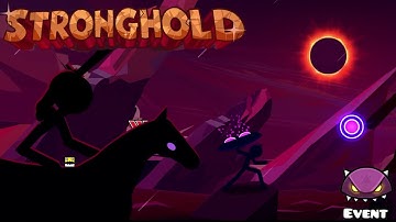 "Stronghold" By Debihan 100% Event Level [Geometry Dash 2.2]