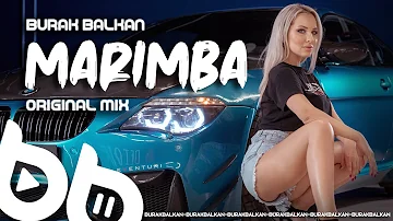 Burak Balkan - Marimba ( Original Mix ) 2020