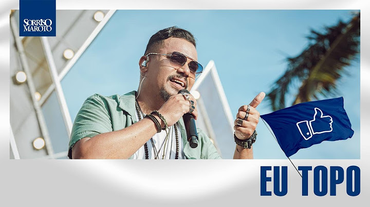 Sorriso Maroto - Eu Topo (DVD AMA)