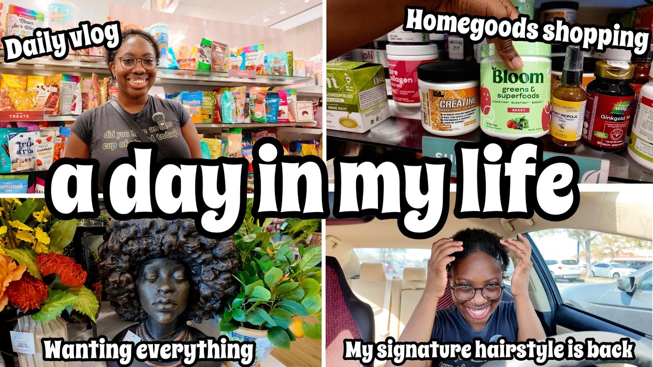 a day in my life | Homegoods shopping, my signature hairstyle is back, wanting everything i see 