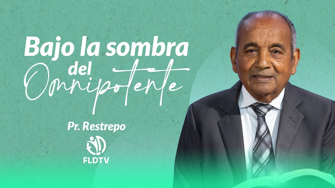 Bajo la SOMBRA DEL OMNIPOTENTE| Pr. Norberto Restrepo| Sábado en CASA
