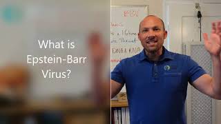 What is Epstein-Barr Virus (EBV)? with Dr. Tim | Optimized Wellness Center