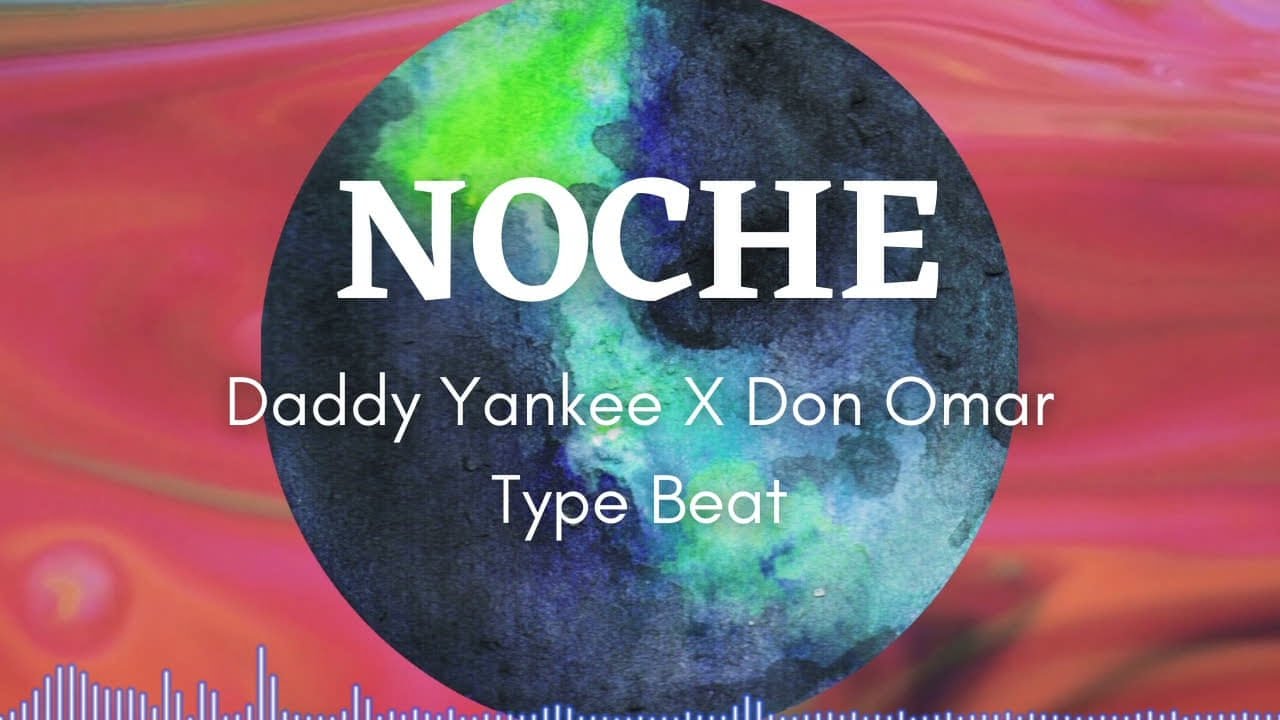 (FREE) NOCHE | Reggaeton Type Beat "Daddy Yankee X Don Omar"