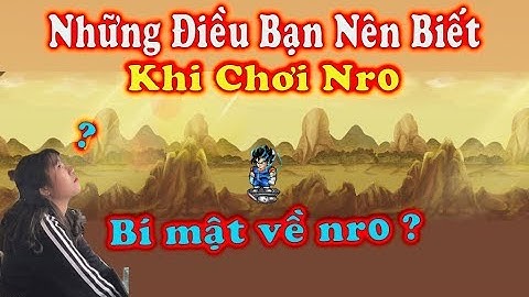Ngọc Rồng Online - Những điều bạn nên biết khi chơi ngọc rồng. Đừng bỏ lỡ !
