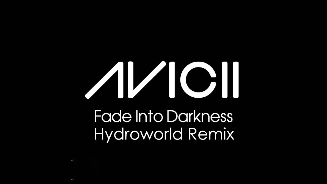 Darkness fades. Avicii Fade into Darkness. Fade into. Песни Avicii - Fade into Darkness. Avicii - Fade into Darkness (Vocal Radio Edit).