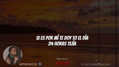 Amenazzy -  Si me emborracho (Letra/Lyric)