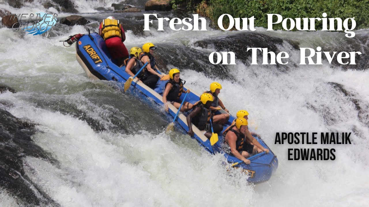 Fresh Out Pouring on The River - Apostle Malik Edwards - YouTube