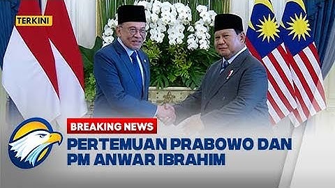 [FULL] BREAKING NEWS - Pertemuan Presiden Prabowo dan PM Anwar Ibrahim