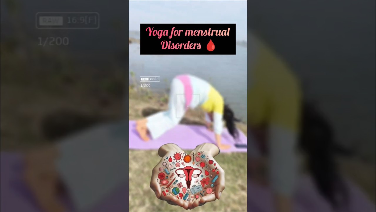 yoga for menstrual disorders 🩸