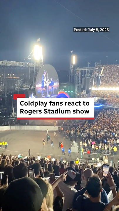 Coldplay fans react to Rogers Stadium show amid venue concerns