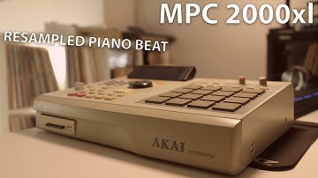 Akai MPC 2000xl Beat Making - Resampled Piano Beat | #mpc2000xl |