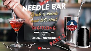 The Needle Bar: Auto Digitizing Vs Manual Auto Digitizing PART 2