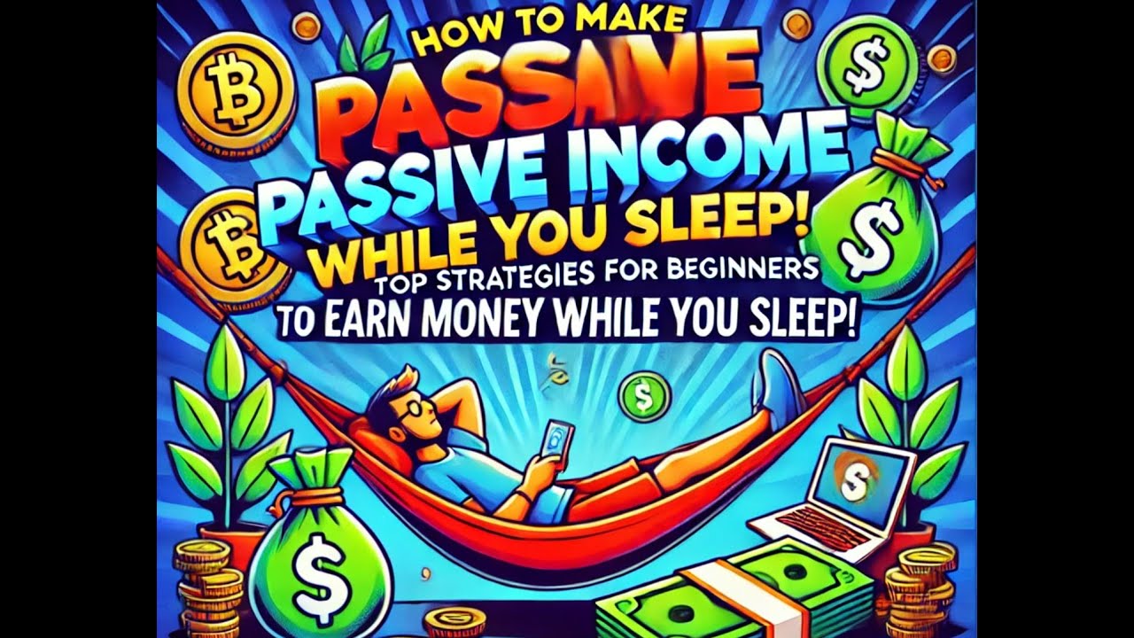 How to Make Passive Income: Top Strategies for Beginners to Earn Money ...