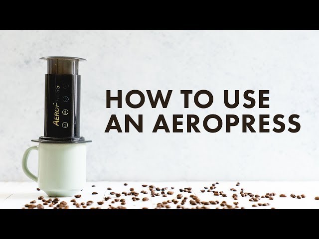 How to Use an Aeropress - Coffee Brewing Tips