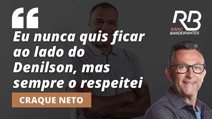 Craque Neto comenta sobre relação com Denilson Show