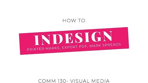 Export a PDF, Printer Marks & Saving as Spreads in InDesign