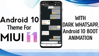 MIUI 11 Fully Supported Android 10 Theme | With Dark Whatsapp and Custom Boot Animation screenshot 2