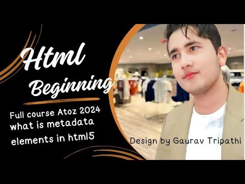 HTML Tutorial for Beginners 08 |Exploring Metadata Elements in HTML5 | Understanding the Basics |