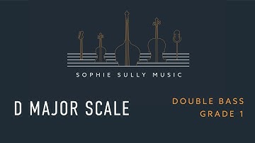 ABRSM Grade 1 Double Bass - D major scale
