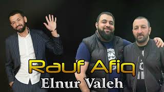 Elnur Valeh - Rauf Afiq (Yeni 2022) Resimi