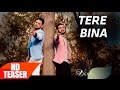 Teaser | Tere Bina | Monty & Waris | Full Song Coming Soon | Speed Records