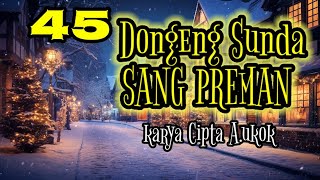 Dongeng Sunda SANG PREMAN part-45