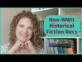 Non-WWII Historical Fiction Recommendations